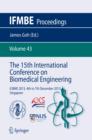 Image for 15th International Conference on Biomedical Engineering: ICBME 2013, 4th to 7th December 2013, Singapore : volume 43
