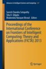 Image for Proceedings of the International Conference on Frontiers of Intelligent Computing: Theory and Applications (FICTA) 2013