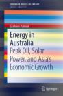 Image for Energy in Australia: Peak Oil, Solar Power, and Asia&#39;s Economic Growth
