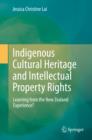 Image for Indigenous Cultural Heritage and Intellectual Property Rights: Learning from the New Zealand Experience?