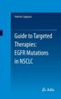 Image for Guide to targeted therapies  : EGFR mutations in NSCLC