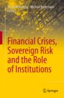 Image for Financial Crises, Sovereign Risk and the Role of Institutions