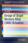 Image for Design of Shape Memory Alloy (SMA) Actuators