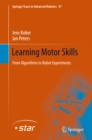 Image for Learning Motor Skills: From Algorithms to Robot Experiments