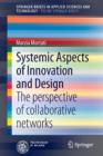 Image for Systemic Aspects of Innovation and Design : The perspective of collaborative networks