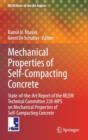 Image for Mechanical properties of self-compacting concrete  : state-of-the-art report of the RILEM technical committee 228-MPS on mechanical properties of self-compacting concrete