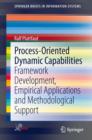 Image for Process-Oriented Dynamic Capabilities: Framework Development, Empirical Applications and Methodological Support