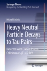 Image for Heavy Neutral Particle Decays to Tau Pairs: Detected with CMS in Proton Collisions at \sqrt{s} = 7TeV