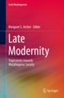 Image for Late Modernity: Trajectories towards Morphogenic Society