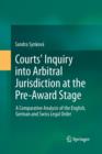 Image for Courts&#39; Inquiry into Arbitral Jurisdiction at the Pre-Award Stage