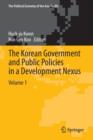 Image for The Korean Government and Public Policies in a Development Nexus, Volume 1