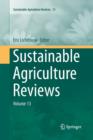 Image for Sustainable Agriculture Reviews : Volume 13