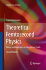 Image for Theoretical Femtosecond Physics