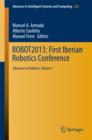 Image for ROBOT2013: First Iberian Robotics Conference: Advances in Robotics, Vol. 1