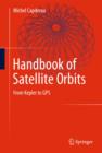 Image for Handbook of satellite orbits  : from Kepler to GPS