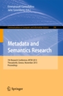 Image for Metadata and Semantics Research: 7th International Conference, MSTR 2013, Thessaloniki, Greece, November 19-22, 2013. Proceedings