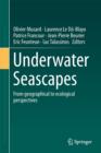 Image for Underwater seascapes  : from geographical to ecological perspectives