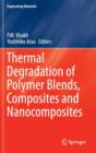 Image for Thermal Degradation of Polymer Blends, Composites and Nanocomposites