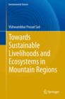 Image for Towards Sustainable Livelihoods and Ecosystems in Mountain Regions
