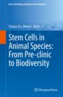 Image for Stem cells in animal species: from pre-clinic to biodiversity