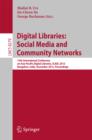 Image for Digital Libraries: Social Media and Community Networks: 15th International Conference on Asia-Pacific Digital Libraries, ICADL 2013, Bangalore, India, December 9-11, 2013. Proceedings