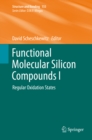 Image for Functional Molecular Silicon Compounds I: Regular Oxidation States : 155