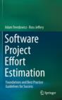 Image for Software project effort estimation  : foundations and best practice guidelines for success