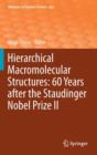 Image for Hierarchical Macromolecular Structures: 60 Years after the Staudinger Nobel Prize II