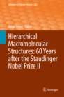 Image for Hierarchical Macromolecular Structures: 60 Years after the Staudinger Nobel Prize II