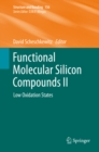 Image for Functional Molecular Silicon Compounds II: Low Oxidation States : 155-156