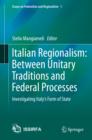 Image for Italian regionalism: between unitary traditions and federal processes : investigating Italy&#39;s form of state : 1