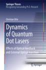 Image for Dynamics of Quantum Dot Lasers: Effects of Optical Feedback and External Optical Injection
