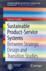 Image for Sustainable Product-Service Systems: Between Strategic Design and Transition Studies