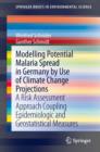 Image for Modelling Potential Malaria Spread in Germany by Use of Climate Change Projections
