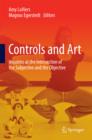 Image for Controls and art: inquiries at the intersection of the subjective and the objective