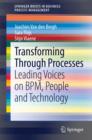 Image for Transforming Through Processes: Leading Voices on BPM, People and Technology