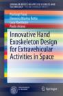 Image for Innovative Hand Exoskeleton Design for Extravehicular Activities in Space