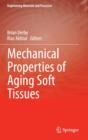 Image for Mechanical properties of aging soft tissues