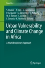 Image for Urban Vulnerability and Climate Change in Africa: A Multidisciplinary Approach