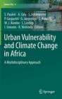Image for Urban vulnerability and climate change in Africa  : a multidisciplinary approach