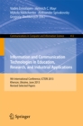 Image for Information and Communication Technologies in Education, Research, and Industrial Applications: 9th International Conference, ICTERI 2013, Kherson, Ukraine, June 19-22, 2013, Revised Selected Papers