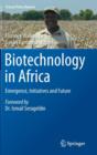 Image for Biotechnology in Africa  : emergence, initiatives and future