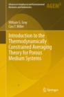 Image for Introduction to the Thermodynamically Constrained Averaging Theory for Porous Medium Systems