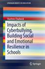 Image for Impacts of Cyberbullying, Building Social and Emotional Resilience in Schools