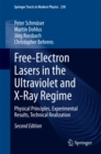 Image for Free-Electron Lasers in the Ultraviolet and X-Ray Regime: Physical Principles, Experimental Results, Technical Realization : v. 258