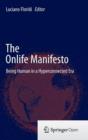 Image for The onlife manifesto  : being human in a hyperconnected era