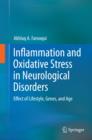Image for Inflammation and oxidative stress in neurological disorders: effect of lifestyle, genes, and age