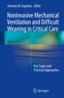Image for Noninvasive Mechanical Ventilation and Difficult Weaning in Critical Care: Key Topics and Practical Approaches