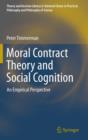 Image for Moral contract theory and social cognition  : an empirical perspective