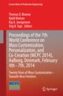 Image for Proceedings of the 7th World Conference on Mass Customization, Personalization, and Co-Creation (MCPC 2014): Aalborg, Denmark, February 4th - 7th, 2014 : twenty years of mass customization - towards new frontiers